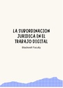 LA SUBORDINACION JURIDICA EN EL TRABAJO DIGITAL
