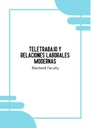 TELETRABAJO Y RELACIONES LABORALES MODERNAS