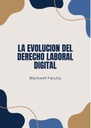 LA EVOLUCION DEL DERECHO LABORAL DIGITAL