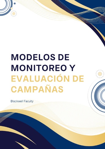 MODELOS DE MONITOREO Y EVALUACIÓN DE CAMPAÑAS