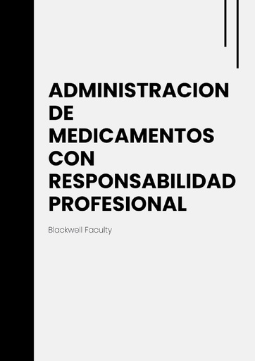 ADMINISTRACION DE MEDICAMENTOS CON RESPONSABILIDAD PROFESIONAL