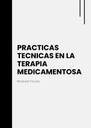 PRACTICAS TECNICAS EN LA TERAPIA MEDICAMENTOSA