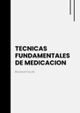 TECNICAS FUNDAMENTALES DE MEDICACION