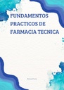 FUNDAMENTOS PRACTICOS DE FARMACIA TECNICA