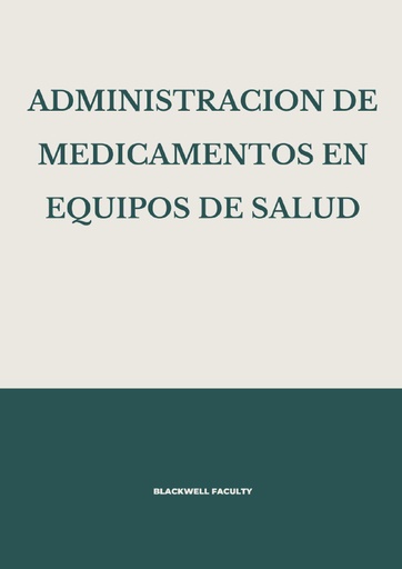 ADMINISTRACION DE MEDICAMENTOS EN EQUIPOS DE SALUD