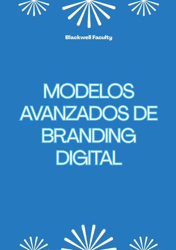 MODELOS AVANZADOS DE BRANDING DIGITAL