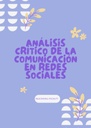 ANÁLISIS CRÍTICO DE LA COMUNICACIÓN EN REDES SOCIALES