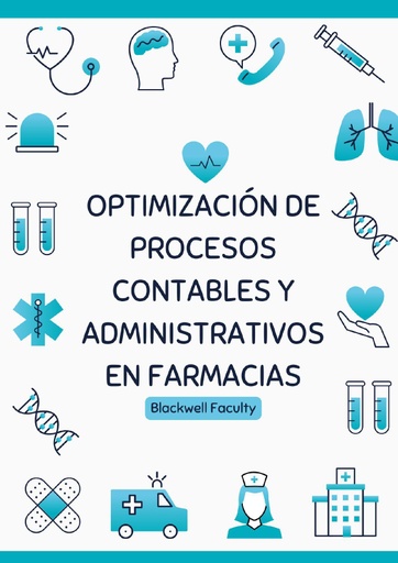 OPTIMIZACIÓN DE PROCESOS CONTABLES Y ADMINISTRATIVOS EN FARMACIAS