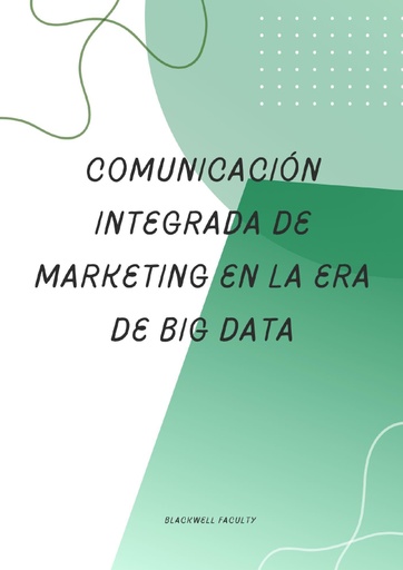 COMUNICACIÓN INTEGRADA DE MARKETING EN LA ERA DE BIG DATA