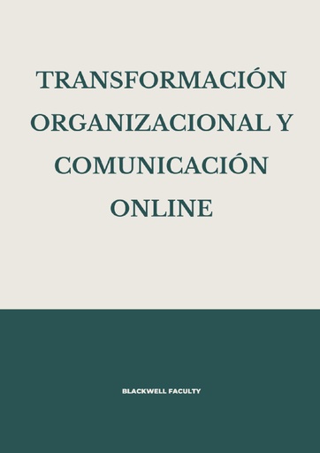 TRANSFORMACIÓN ORGANIZACIONAL Y COMUNICACIÓN ONLINE