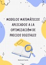 MODELOS MATEMÁTICOS APLICADOS A LA OPTIMIZACIÓN DE PRECIOS DIGITALES