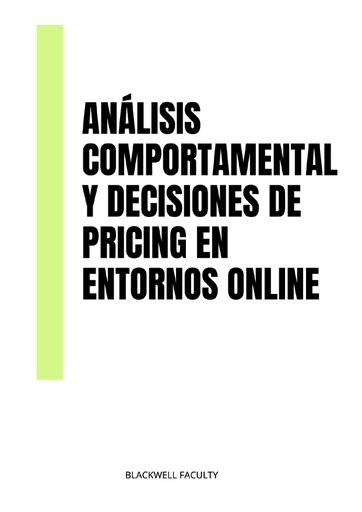 ANÁLISIS COMPORTAMENTAL Y DECISIONES DE PRICING EN ENTORNOS ONLINE