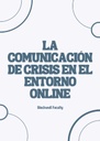 LA COMUNICACIÓN DE CRISIS EN EL ENTORNO ONLINE