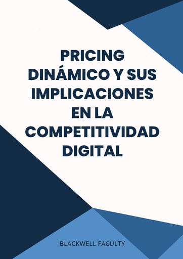 PRICING DINÁMICO Y SUS IMPLICACIONES EN LA COMPETITIVIDAD DIGITAL