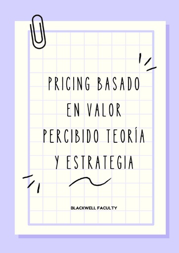 PRICING BASADO EN VALOR PERCIBIDO TEORÍA Y ESTRATEGIA