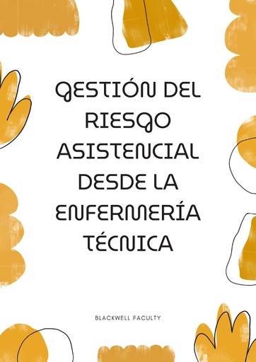 GESTIÓN DEL RIESGO ASISTENCIAL DESDE LA ENFERMERÍA TÉCNICA