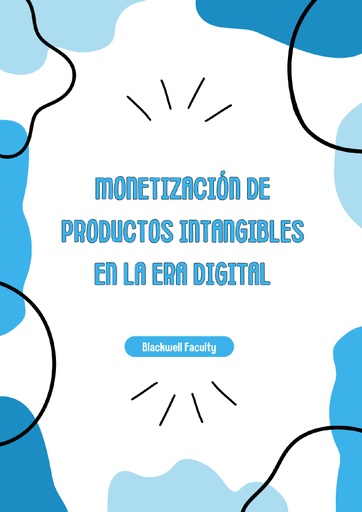 MONETIZACIÓN DE PRODUCTOS INTANGIBLES EN LA ERA DIGITAL