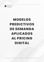 MODELOS PREDICTIVOS DE DEMANDA APLICADOS AL PRICING DIGITAL