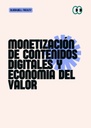 MONETIZACIÓN DE CONTENIDOS DIGITALES Y ECONOMÍA DEL VALOR