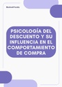 PSICOLOGÍA DEL DESCUENTO Y SU INFLUENCIA EN EL COMPORTAMIENTO DE COMPRA