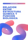 RELACION ENTRE ESTRUCTURA QUIMICA Y FUNCION BIOLOGICA