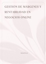 GESTIÓN DE MÁRGENES Y RENTABILIDAD EN NEGOCIOS ONLINE