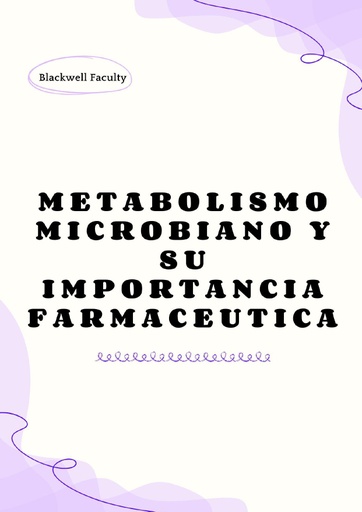 METABOLISMO MICROBIANO Y SU IMPORTANCIA FARMACEUTICA