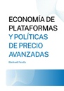 ECONOMÍA DE PLATAFORMAS Y POLÍTICAS DE PRECIO AVANZADAS