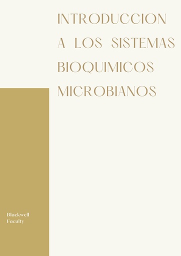 INTRODUCCION A LOS SISTEMAS BIOQUIMICOS MICROBIANOS