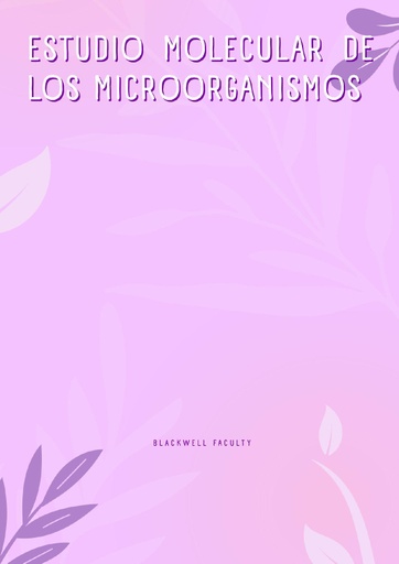 ESTUDIO MOLECULAR DE LOS MICROORGANISMOS