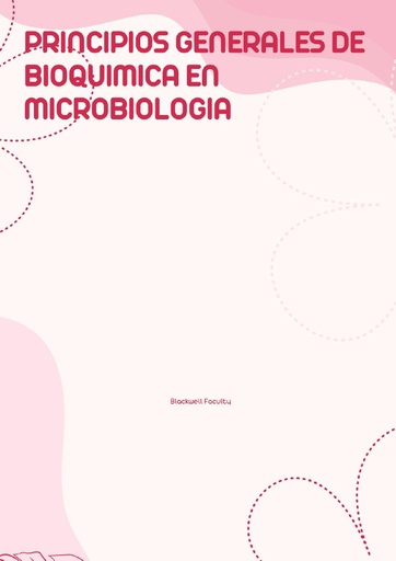 PRINCIPIOS GENERALES DE BIOQUIMICA EN MICROBIOLOGIA