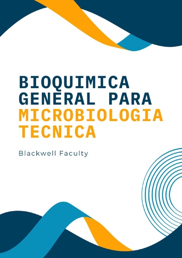 BIOQUIMICA GENERAL PARA MICROBIOLOGIA TECNICA