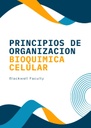 PRINCIPIOS DE ORGANIZACION BIOQUIMICA CELULAR