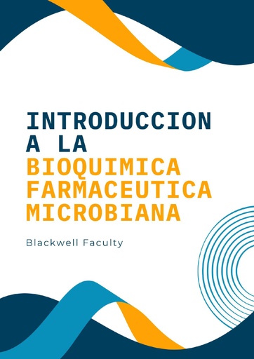 INTRODUCCION A LA BIOQUIMICA FARMACEUTICA MICROBIANA