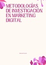 METODOLOGÍAS DE INVESTIGACIÓN EN MARKETING DIGITAL