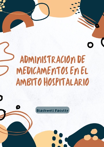 ADMINISTRACION DE MEDICAMENTOS EN EL AMBITO HOSPITALARIO