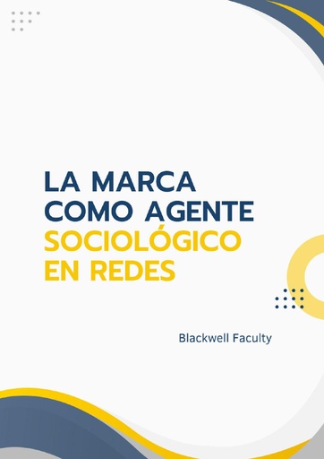 LA MARCA COMO AGENTE SOCIOLÓGICO EN REDES