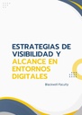 ESTRATEGIAS DE VISIBILIDAD Y ALCANCE EN ENTORNOS DIGITALES