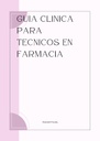 GUIA CLINICA PARA TECNICOS EN FARMACIA