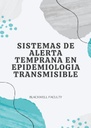 SISTEMAS DE ALERTA TEMPRANA EN EPIDEMIOLOGIA TRANSMISIBLE