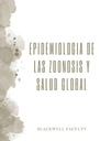 EPIDEMIOLOGIA DE LAS ZOONOSIS Y SALUD GLOBAL