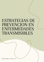 ESTRATEGIAS DE PREVENCION EN ENFERMEDADES TRANSMISIBLES
