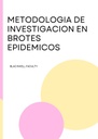 METODOLOGIA DE INVESTIGACION EN BROTES EPIDEMICOS