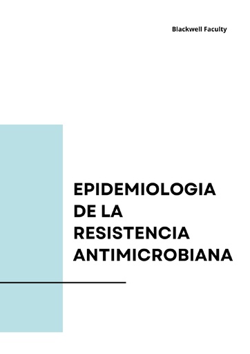EPIDEMIOLOGIA DE LA RESISTENCIA ANTIMICROBIANA