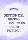 GESTION DEL RIESGO EPIDEMICO EN SALUD PUBLICA