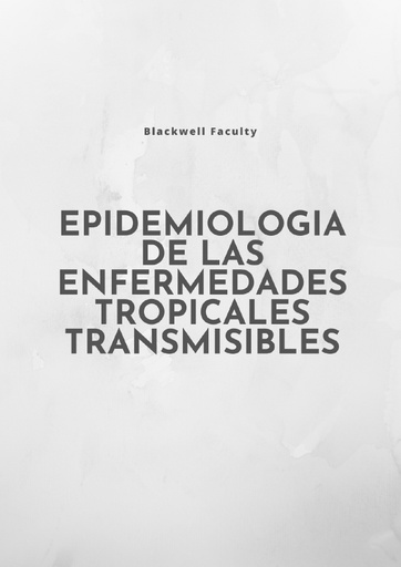 EPIDEMIOLOGIA DE LAS ENFERMEDADES TROPICALES TRANSMISIBLES