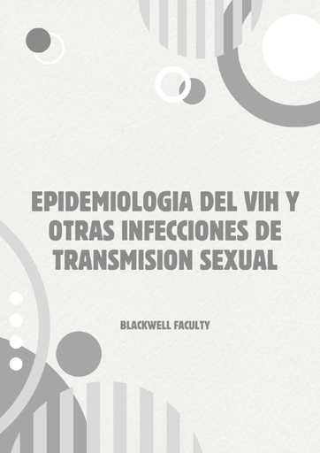 EPIDEMIOLOGIA DEL VIH Y OTRAS INFECCIONES DE TRANSMISION SEXUAL