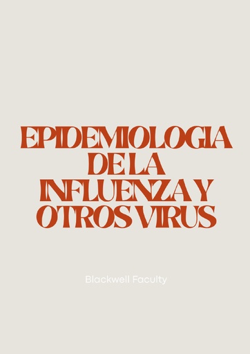 EPIDEMIOLOGIA DE LA INFLUENZA Y OTROS VIRUS