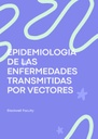 EPIDEMIOLOGIA DE LAS ENFERMEDADES TRANSMITIDAS POR VECTORES