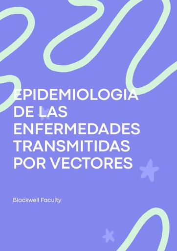 EPIDEMIOLOGIA DE LAS ENFERMEDADES TRANSMITIDAS POR VECTORES